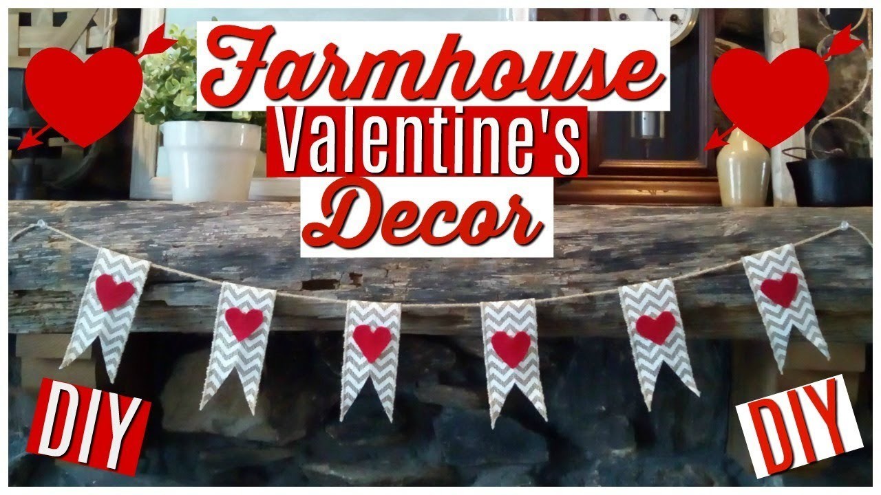 Farmhouse Valentine Decorations - Valentine's DIY Decor