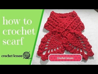 How to crochet a scarf - pattern for beginners