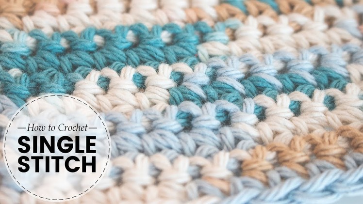 How to Crochet- Absolute Beginners: Single Crochet Stitch | Last Minute Laura