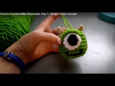 How to Crochet Mike Wazowski- Part 1- Simply Sadie Crochet