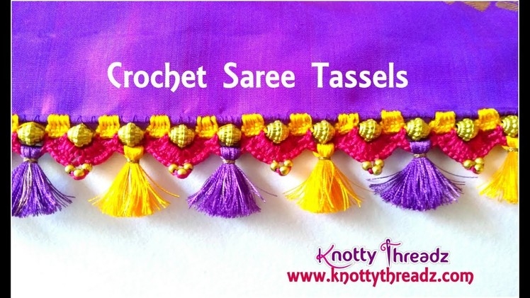 How to do Crochet Tassels on Pure Silk Saree | Kanjeevaram Saree New Design || www.knottythreadz.com