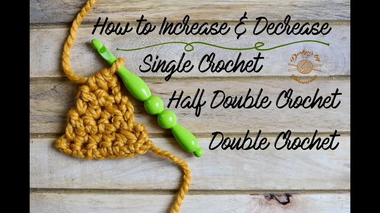 How to Increase & Decrease in Crochet