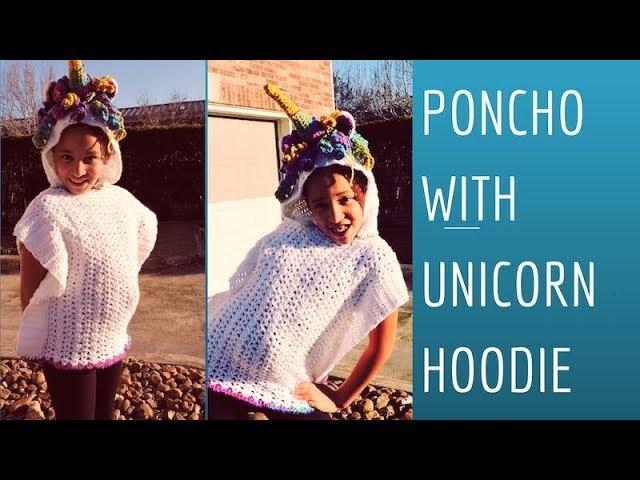 How to make a Poncho with Unicorn Hoodie