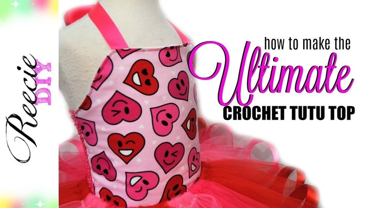 How to make The Ultimate Crochet Tutu Top