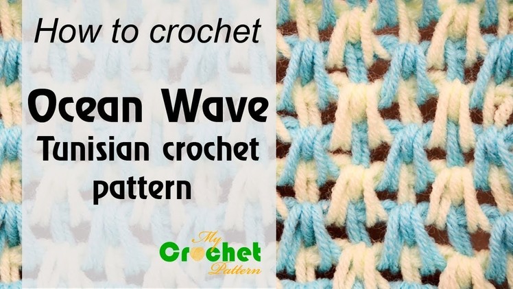 Ocean Wave Tunisian crochet pattern - Free crochet pattern