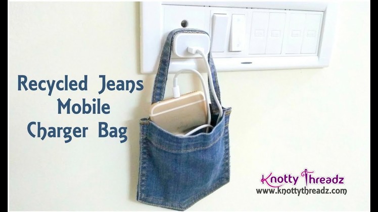 Recycled Jeans Mobile Charger Bag | Easy DIY Bag | Jeans pocket Bag | www.knottythreadz.com