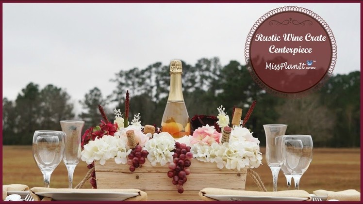 Rustic Wine Crate Wedding Centerpiece | DIY Rustic Wedding | DIY Tutorial