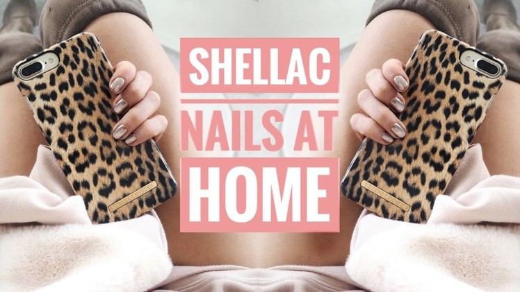 SHELLAC NAILS AT HOME (IN 2018!) | Tutorial + Review | DIY Gel Manicure At Home