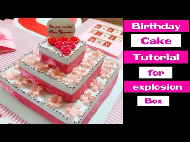 Tutorial | Birthday cake for explosion box | bahasa indonesia | easy DIY