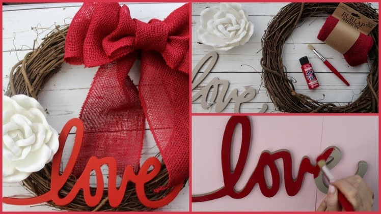VALENTINE'S DAY DIY WREATH | EASY TO MAKE TUTORIAL | BURLAP STRAW HOW TO