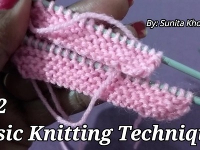 #2 Basic Knitting Techniques For Beginners