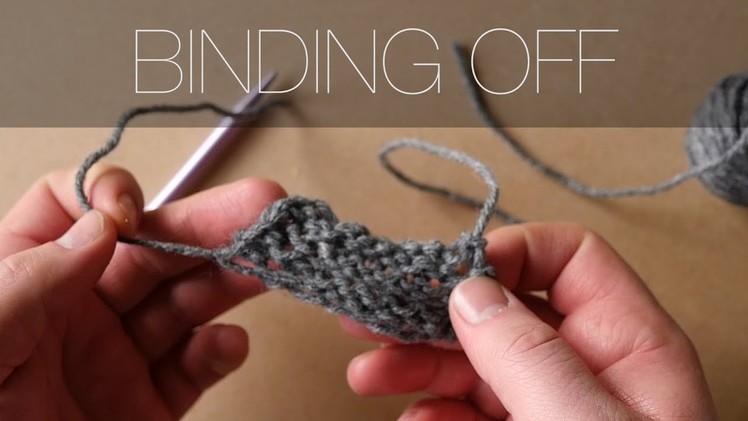 Beginner's Guide to Knitting:  Binding Off