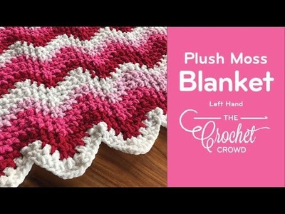 How to Crochet Plush Moss Toddler Blanket
