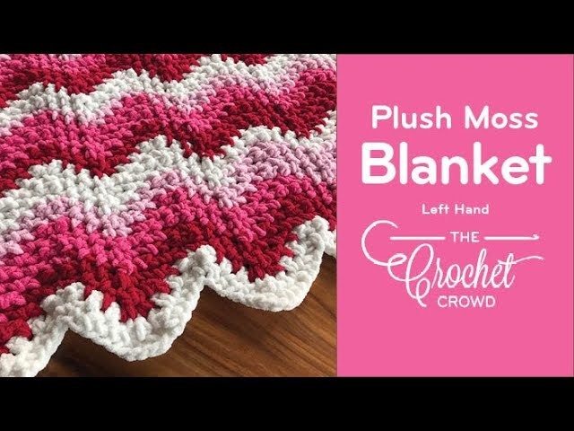 How to Crochet Plush Moss Toddler Blanket