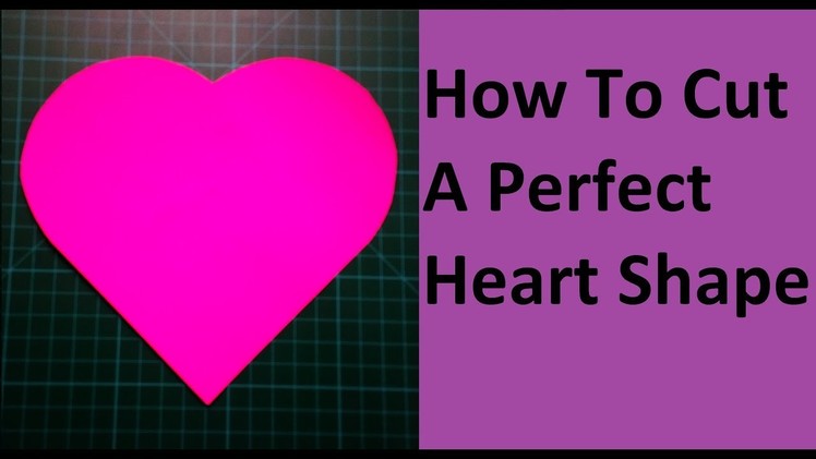 How To Cut A Heart Shape | How To Make A Perfect Paper Heart Without Folding | Valentine's Craft