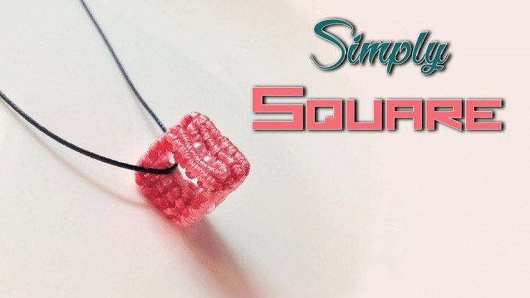How to macrame: the simply square pendant - Step by step macrame tutorial