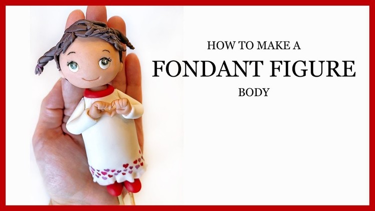 How to Make a Fondant Figure: Body - Cute Standing Girl Making Heart Gesture - Valentines Day Topper
