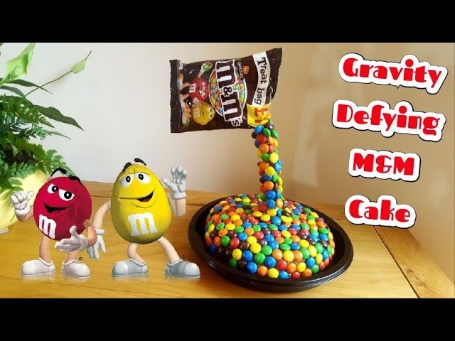 How To Make A M&M Gravity Defying Birthday Cake