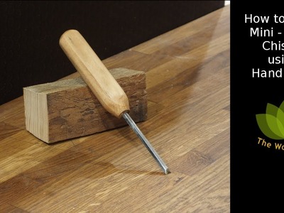 How to make a Mini or Micro Woodworking Chisel with Hand Tools only