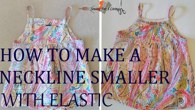 How to make a neckline smaller with elastic