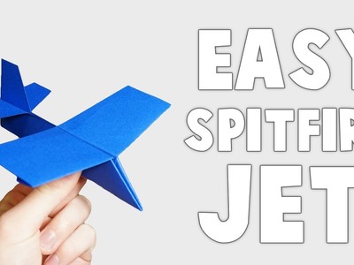 How to make a Paper Airplane - Easy Paper Spitfire Fighter Jet!
