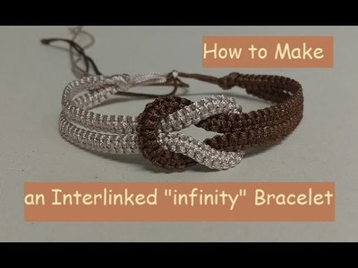How to Make an "Infinity" Macrame Bracelet
