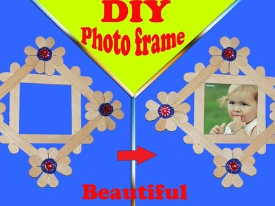 How to make photo frame using popsicle stick ||popsicle stick|| ||ice-cream stick || ||homemade||