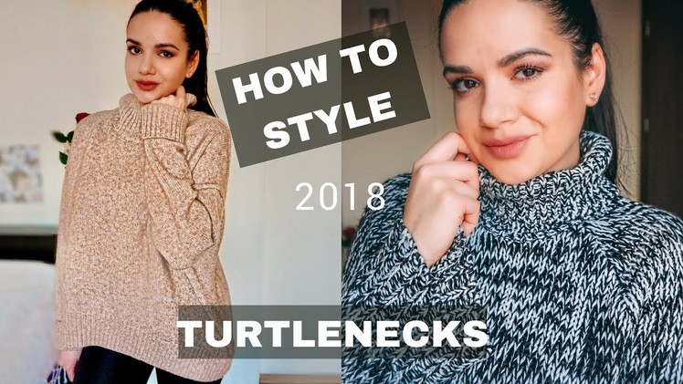 HOW TO STYLE A TURTLENECK | TURTLENECK OUTFITS LOOKBOOK