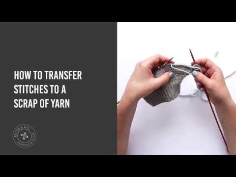 How to transfer stitches to scrap yarn