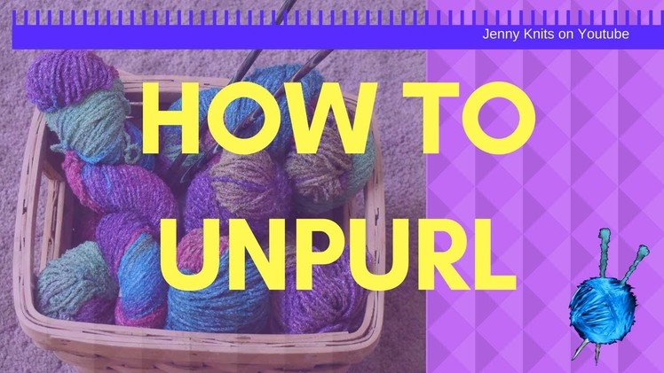 How to Un-Purl - It's Tinking on the purl side