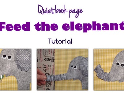 Quiet book page “Feed the elephant” | HOW TO make a squeaky ear | to sew on a zipper
