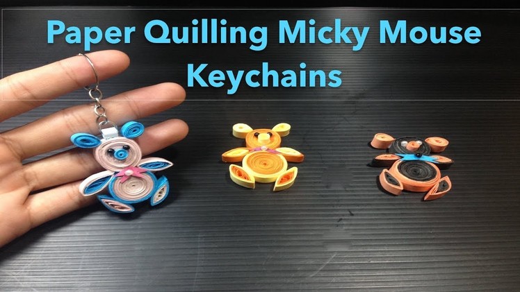 Quilling Paper Keychain - how to make Quilling Mickey Mouse - paper quilling designs tutorial