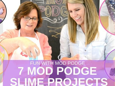 7 Mod Podge Slimes: Fluffy, Sand, Galaxy, Unicorn, Lava, Stress Balls, and more!