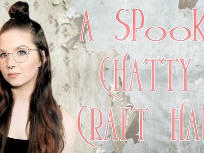 A Spooky Craft Haul & Chit Chat. Halloween Scrapbook Stuff, Crystals, and Eureka Springs