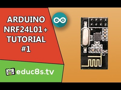 Arduino Tutorial: Arduino NRF24L01 Wireless Tutorial with Arduino Uno, basic setup
