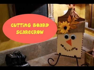 Cutting Board Scarecrow Dollar Tree Craft