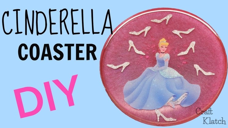 DIY Disney Princess ~ Cinderella Coaster ~ Another Coaster Friday ~ Craft Klatch