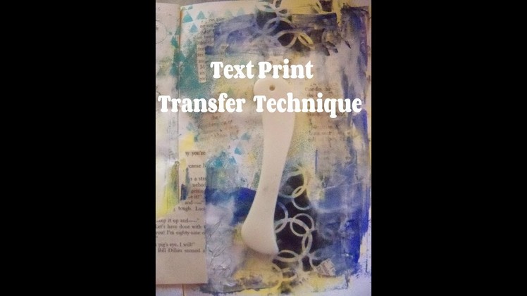 DIY Print Transfer technique. how to transfer text to art journal page