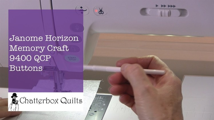 Feature Buttons on the Janome Horizon Memory Craft 9400 QCP