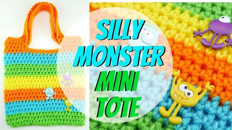 How To Crochet the Silly Monster Mini Tote