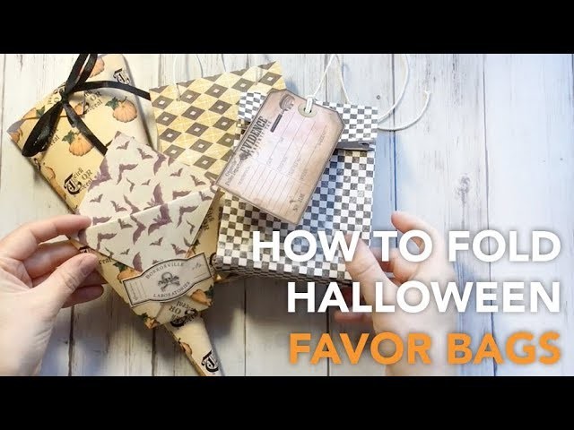 HOW TO Fold Halloween Favor Bags in 4 ways | TUTORIAL