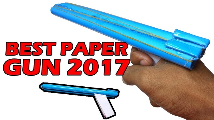 How to Make a Paper Toy Gun that Shoots Rubber Bands | Easy Paper Weapons Tutorials 2017