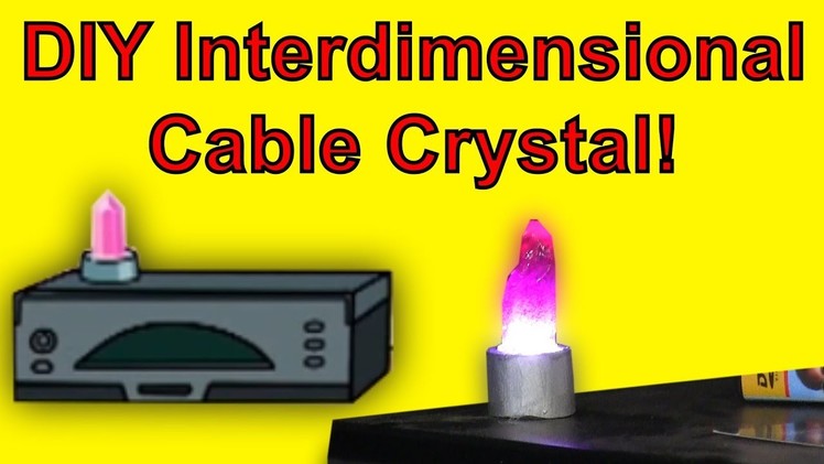 How To Make An Interdimensional Cable Crystal (DIY)