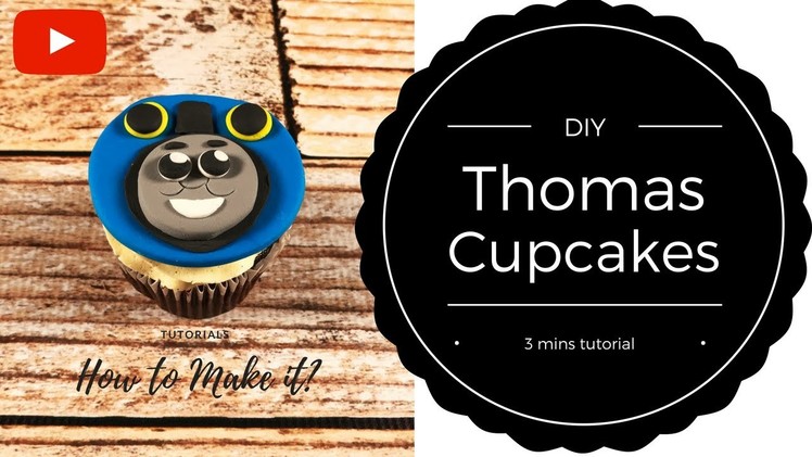 How to make Thomas cupcakes? (3 mins tutorial) | Irma's Fondant Cakes