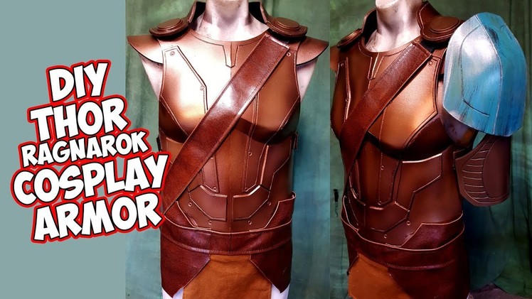 How to Thor Ragnarok Cosplay foam Armor