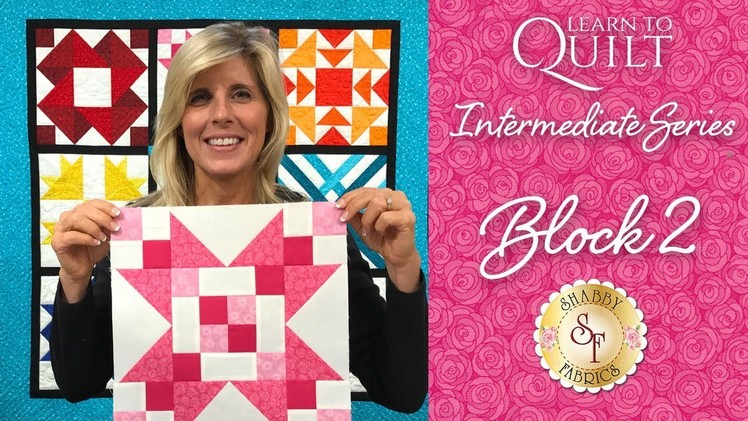 Learn to Quilt Intermediate Block Two | Shabby Fabrics