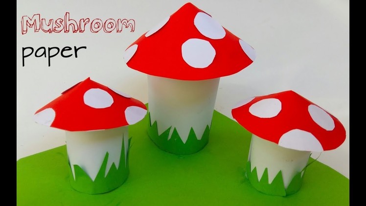 Mushroom Paper Craft