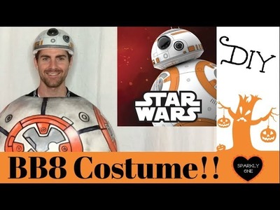 Star Wars BB8 Costume - DIY ???? Tutorial