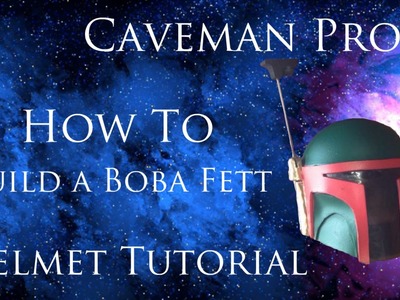 StarWars Boba Fett helmet build tutorial Part 1