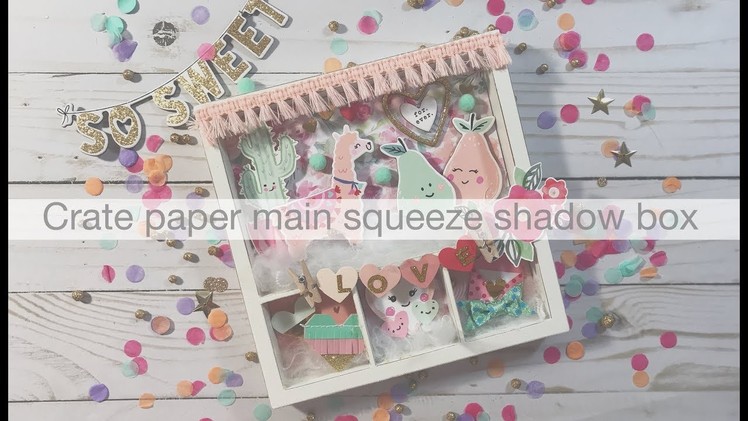 Crate paper main squeeze shadow box
